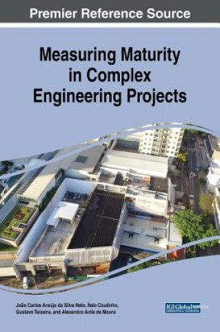 Libro Measuring Maturity in Complex Engineering Projects Joao Carlos Araujo da Silva Neto