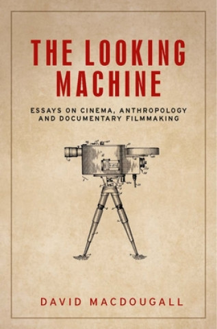 Книга Looking Machine David MacDougall