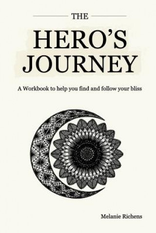 Könyv Hero's Journey MELANIE RICHENS
