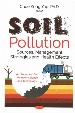 Knjiga Soil Pollution Ph.D. Kong Yap Chee