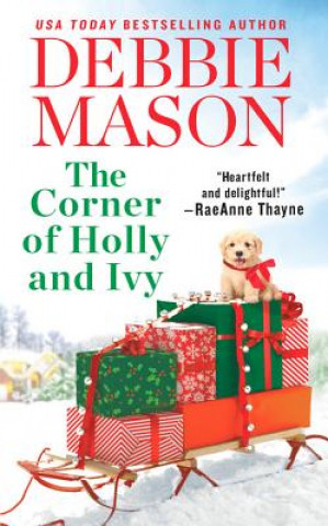 Kniha The Corner of Holly and Ivy Debbie Mason