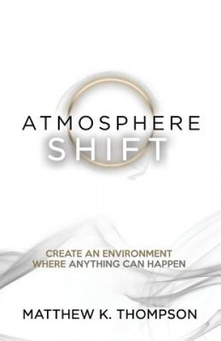 Buch Atmosphere Shift MATTHEW K. THOMPSON