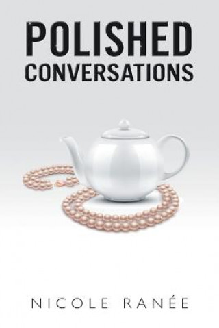 Knjiga Polished Conversations Nicole Ranee