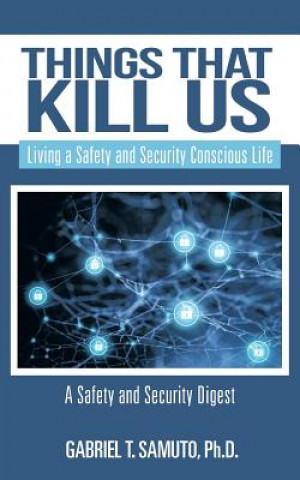 Knjiga Things That Kill Us Gabriel T Samuto