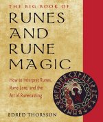Carte Big Book of Runes and Rune Magic Edred (Edred Thorsson) Thorsson