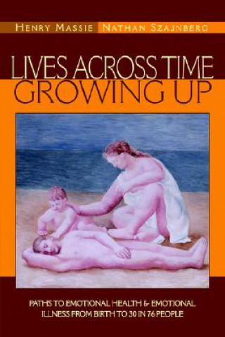 Carte Lives Across Time/Growing Up M D Henry Massie