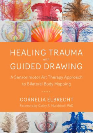 Книга Trauma Healing with Guided Drawing Cornelia Elbrecht