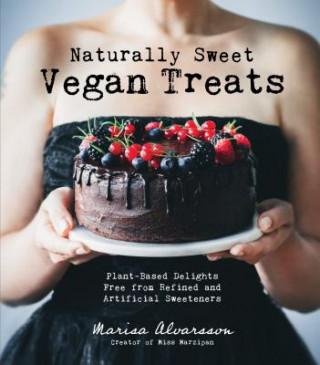 Könyv Naturally Sweet Vegan Treats MARISA ALVARSSON