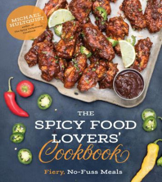 Kniha Spicy Food Lovers' Cookbook MICHAEL HULTQUIST