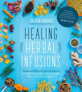 Książka Healing Herbal Infusions COLLEEN CODEKAS