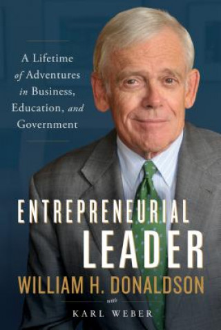 Kniha Entrepreneurial Leader William H. Donaldson