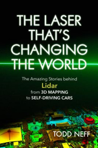 Carte Laser That's Changing the World Todd Neff