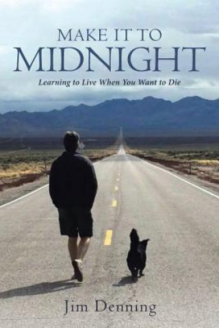 Book Make it to Midnight JIM DENNING