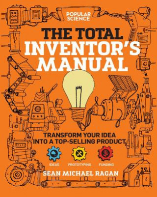 Kniha Total Inventor's Manual Sean Michael Ragan