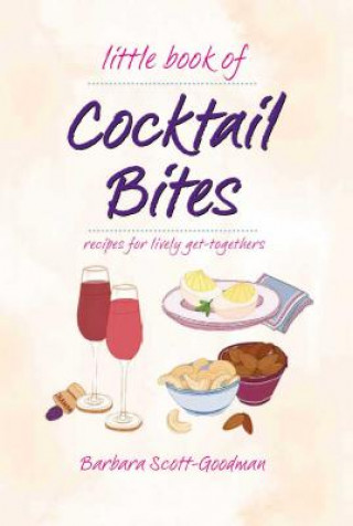 Книга Little Book Of Cocktail Bites Barbara Scott Goodman