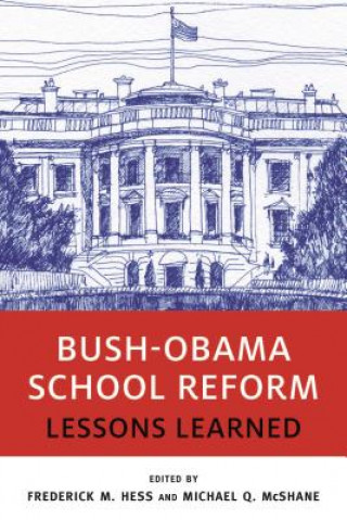 Carte Bush-Obama School Reform Michael Q. Mcshane