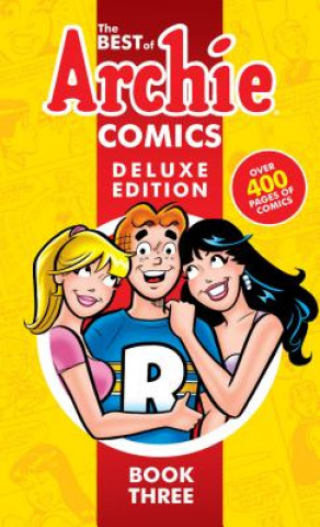 Könyv Best Of Archie Comics 3, The: Deluxe Edition Archie Superstars