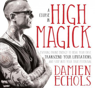 Hanganyagok Course in High Magick Damien Echols