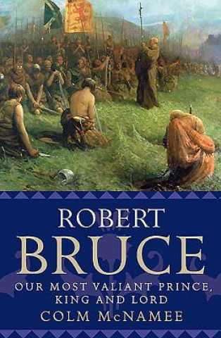 Book Robert Bruce Colm McNamee