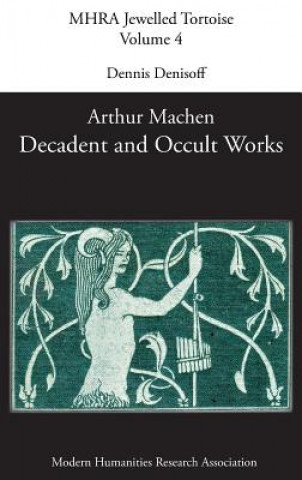 Carte Decadent and Occult Works by Arthur Machen DENNIS DENISOFF