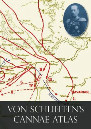 Könyv Von Schlieffen's "Cannae" Atlas COUN VON SCHLIEFFEN