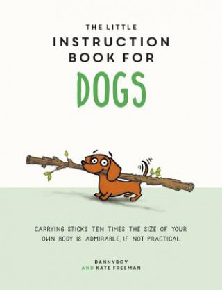 Carte Little Instruction Book for Dogs Kate Freeman