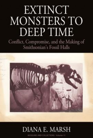 Könyv Extinct Monsters to Deep Time Diana Elizabeth Marsh
