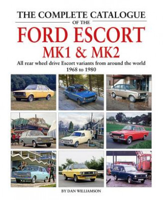 Книга Complete Catalogue of the Ford Escort MK1 & MK2 Dan Williamson