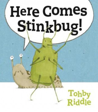 Book Here Comes Stinkbug! Tohby Riddle