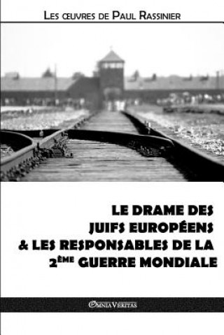 Könyv drame des Juifs europeens & Les responsables de la Deuxieme Guerre mondiale Paul Rassinier
