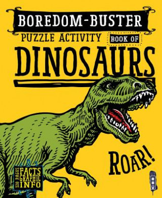 Książka Boredom Buster Puzzle Activity Book of Dinosaurs Salariya