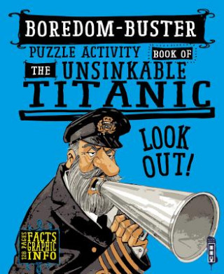 Carte Boredom Buster Puzzle Activity Book of The Unsinkable Titanic Salariya