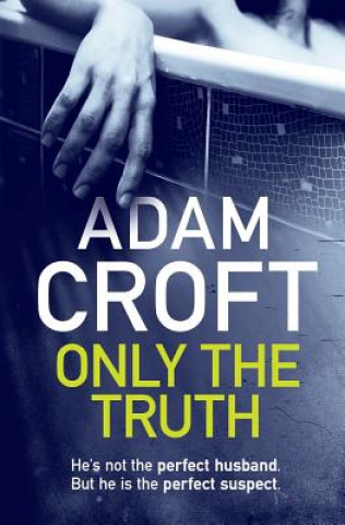 Book Only The Truth ADAM CROFT