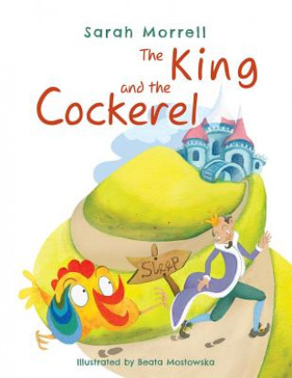 Książka King and the Cockerel SARAH MORRELL