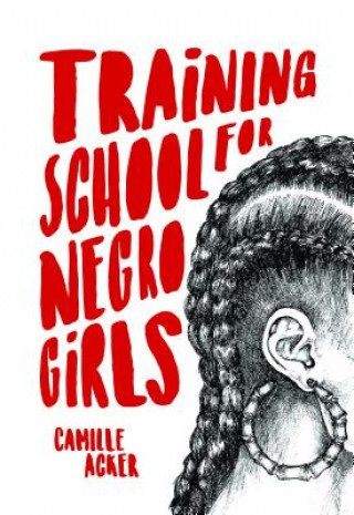 Könyv Training School For Negro Girls Camille Acker