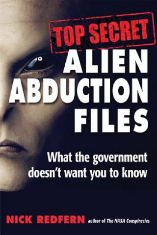 Knjiga Top Secret Alien Abduction Files Nick (Nick Redfern) Redfern