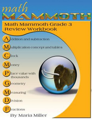 Kniha Math Mammoth Grade 3 Review Workbook MARIA MILLER