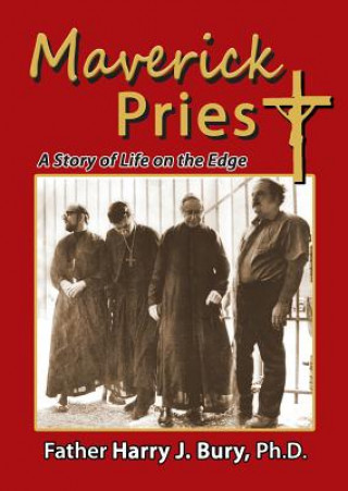 Knjiga Maverick Priest Harry J. Bury