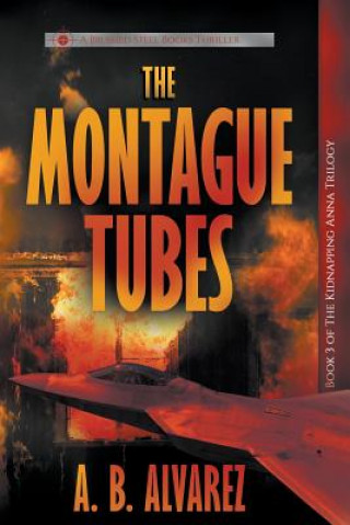 Kniha Montague Tubes A. B. ALVAREZ