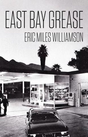 Książka East Bay Grease ERIC MIL WILLIAMSON