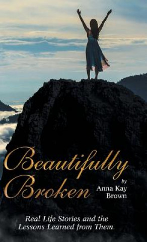 Kniha Beautifully Broken ANNA KAY BROWN