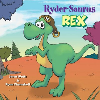 Knjiga Ryder-Saurus Rex JASON WATTS