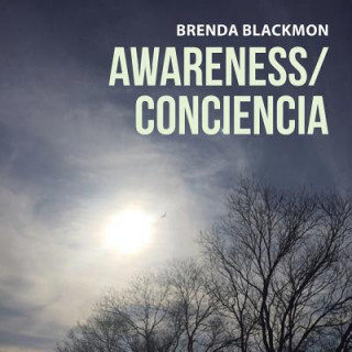 Knjiga Awareness/Conciencia BRENDA BLACKMON