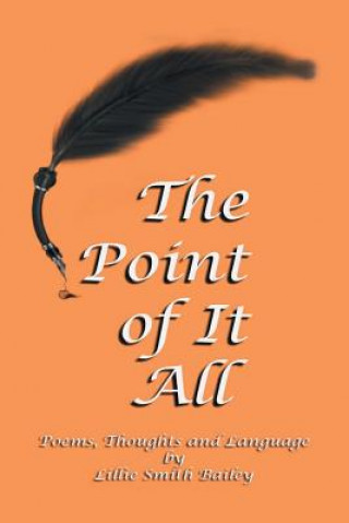 Kniha Point of It All Lillie Smith Bailey