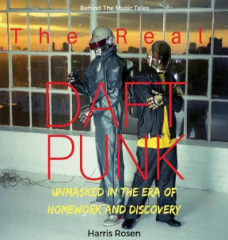 Könyv Real Daft Punk HARRIS ROSEN