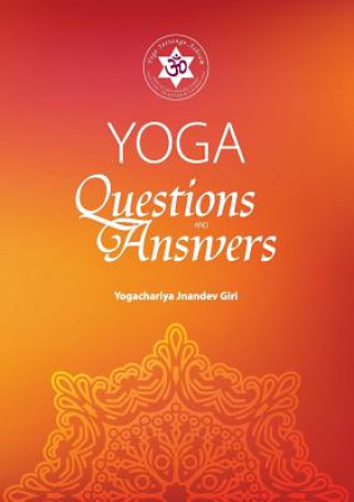 Kniha YOGA Questions & Answers Yogachariya Jnandev Giri