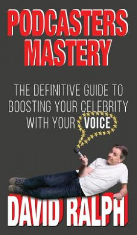 Βιβλίο Podcasters Mastery David Ralph