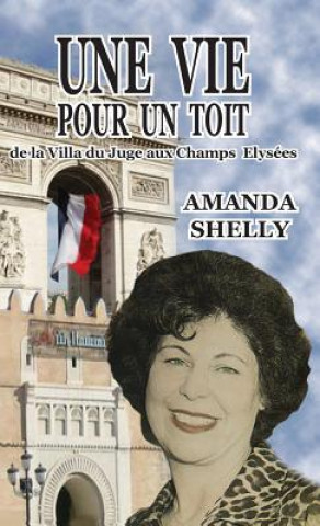 Kniha Une Vie Pour Un Toit AMANDA ESTHE SHELLY