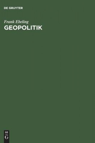 Kniha Geopolitik 1919-1945 Frank Ebeling