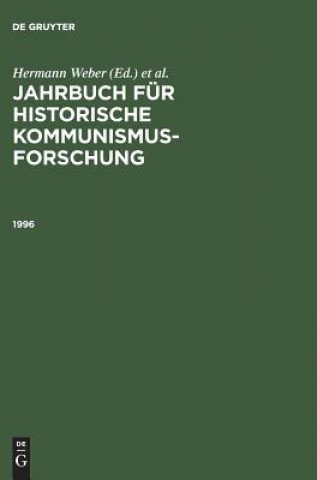 Książka Jahrbuch Fuer Historische Kommunismusforschung Arbeitsbereich DDR-Geschichte Im Mannheimer Zentrum Fuer VCH